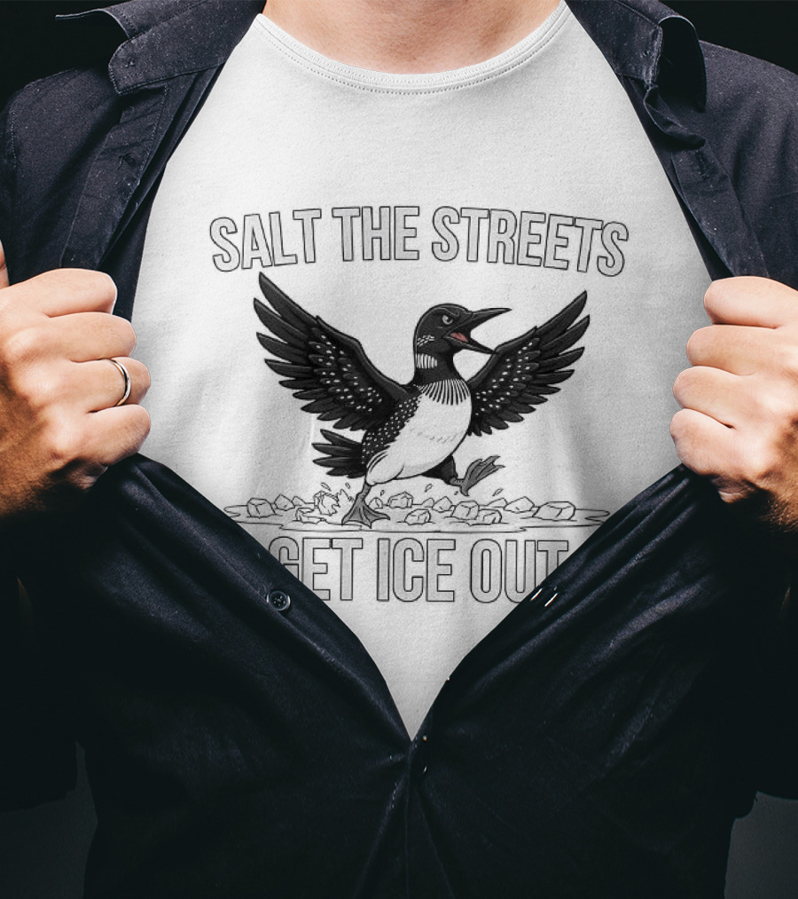 Salt The Streets Get ICE Out Minnesota Loon T-Shirt