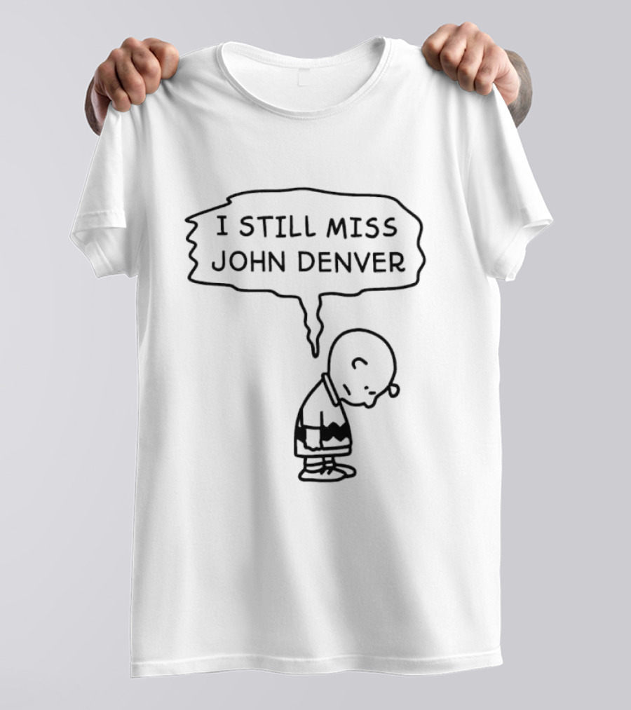 Charlie Brown I Still Miss John Denver Sadness T-Shirt