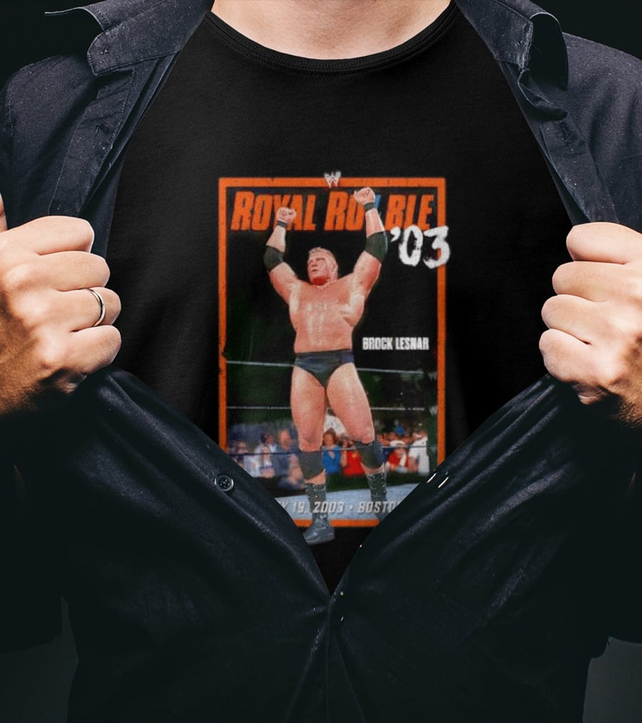 Royal Rumble 2003 Brock Lesnar January 19 Boston MA T-Shirt
