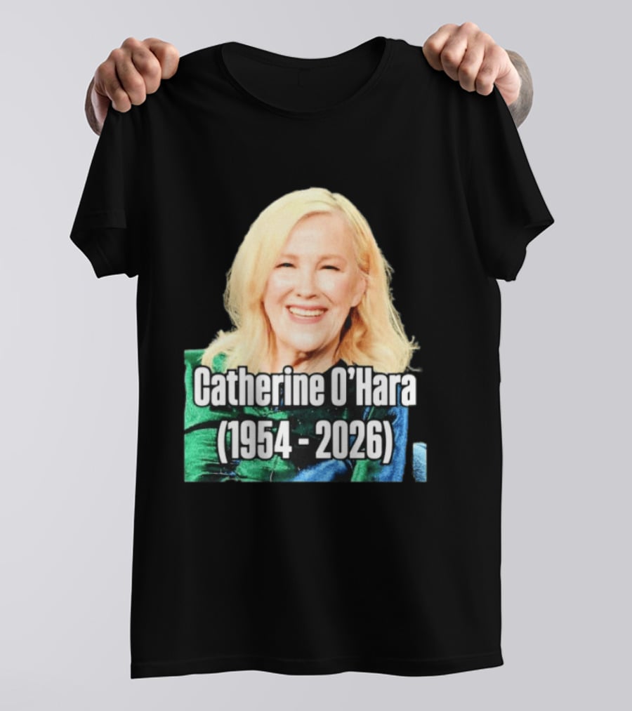 Catherine O'Hara 1954 2026 T-Shirt