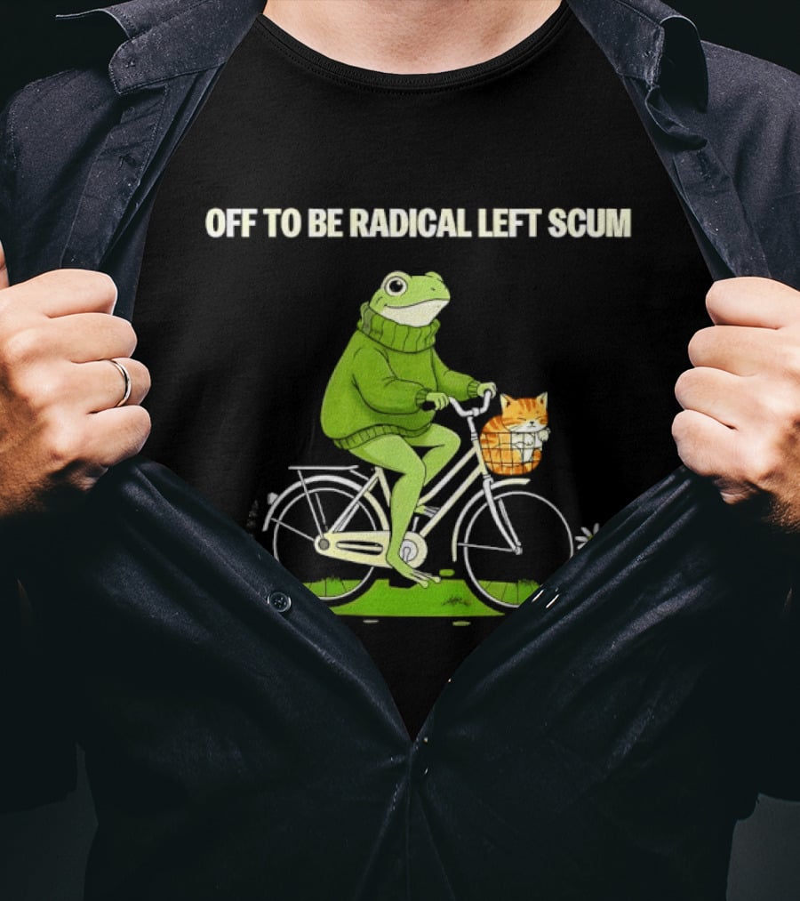 OFF TO BE RADICAL LEFT SCUM Frog Riding Bicycle With Cat In Basket T-Shirt
