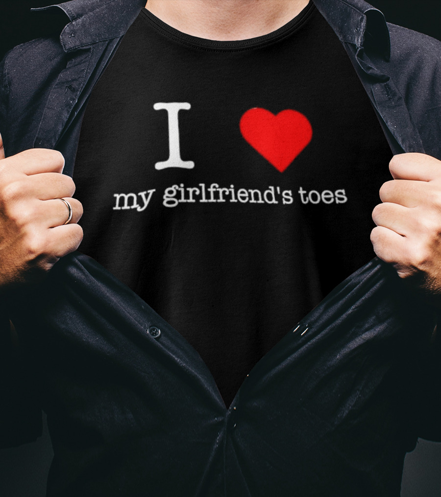 I Love Heart My Girlfriend's Toes T-Shirt
