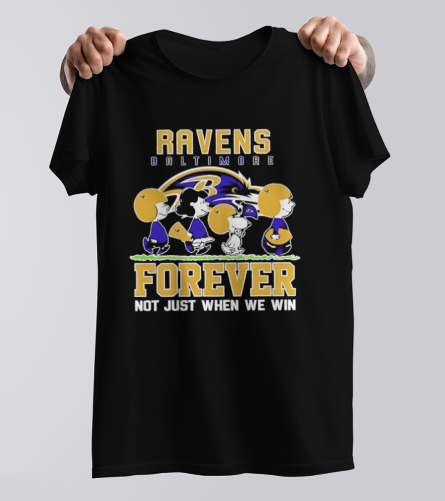 Baltimore Ravens Peanuts Characters Forever Not Just When We Win T-Shirt