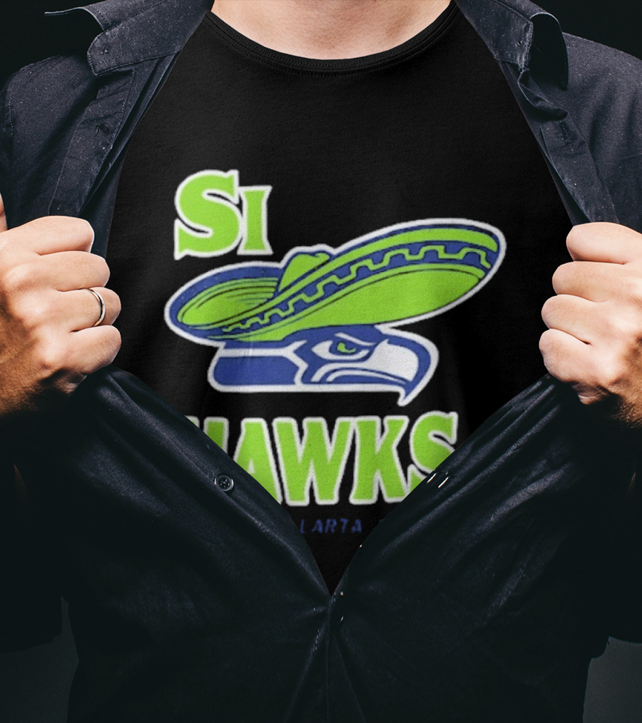 Si Hawks Sombrero Puerto Vallarta Mexico Seahawks T-Shirt