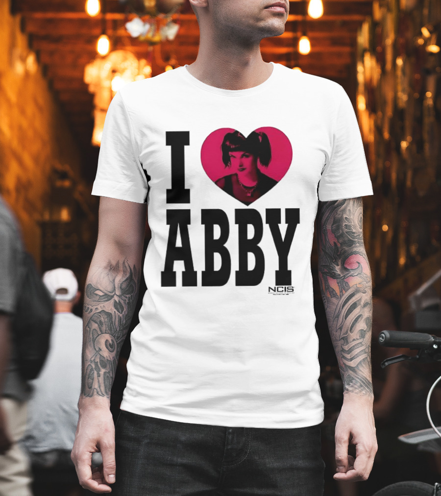 I Love Abby NCIS Pauley Perrette Fan Merchandise T-Shirt