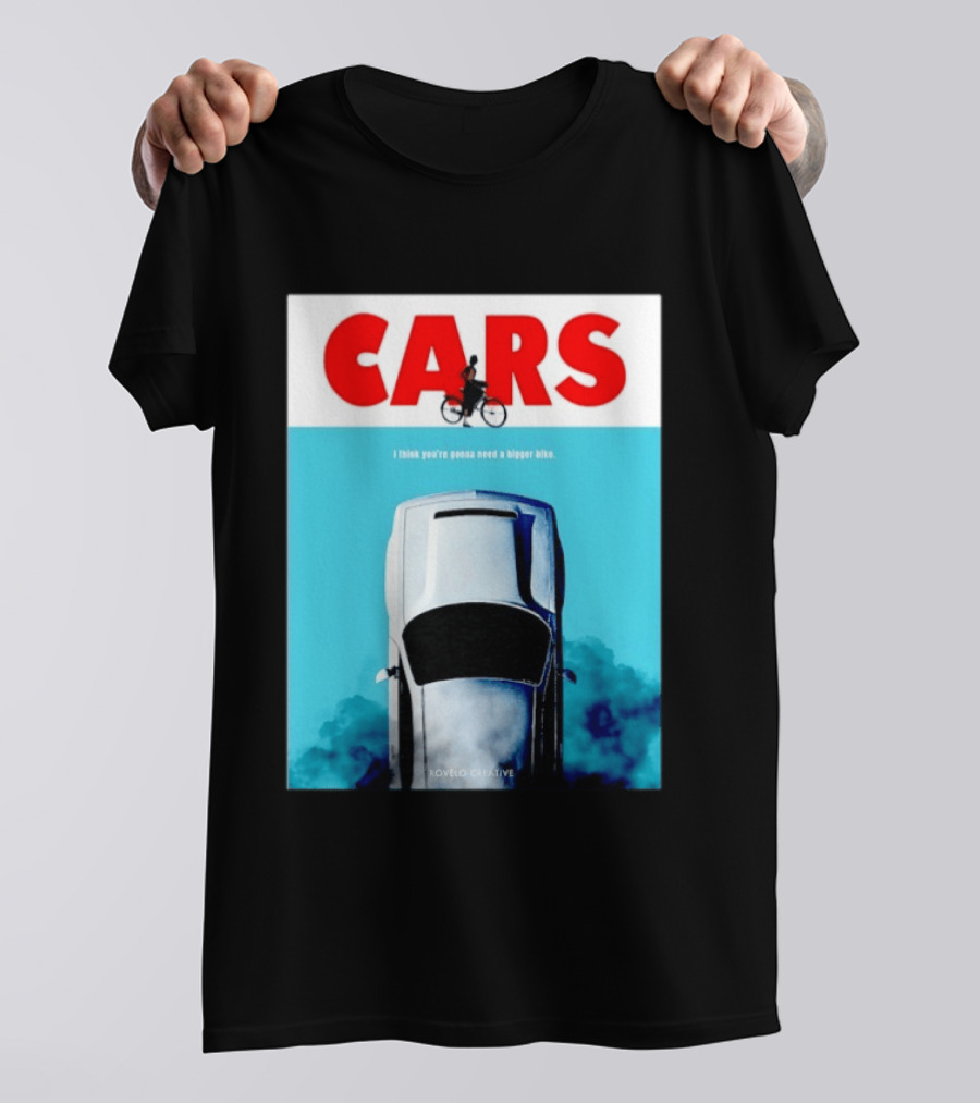 Cars I Think You're Gonna Need A Bigger Bike Jaws T-Shirt