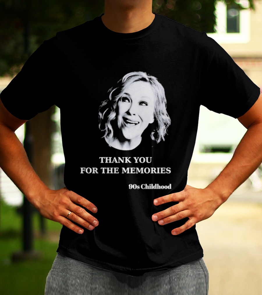 Catherine O'Hara 90s Childhood Thank You For The Memories T-Shirt