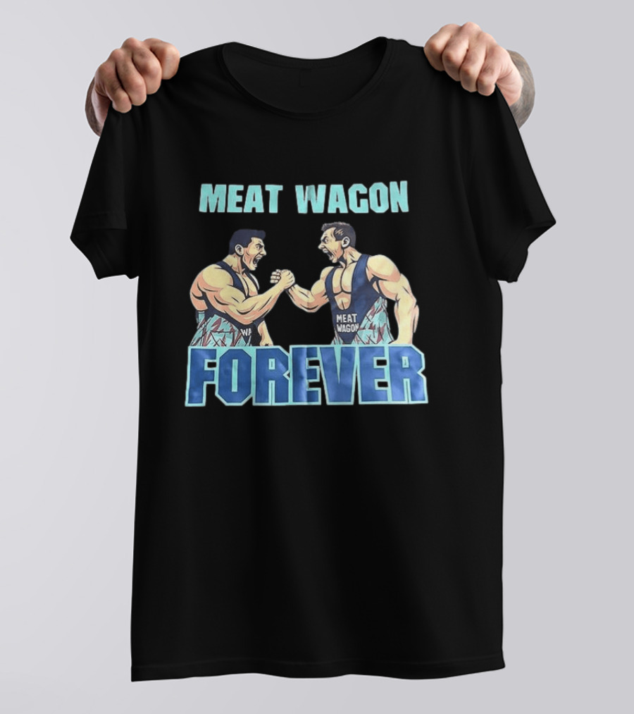 Meat Wagon Forever Arm Wrestling Muscle T-Shirt