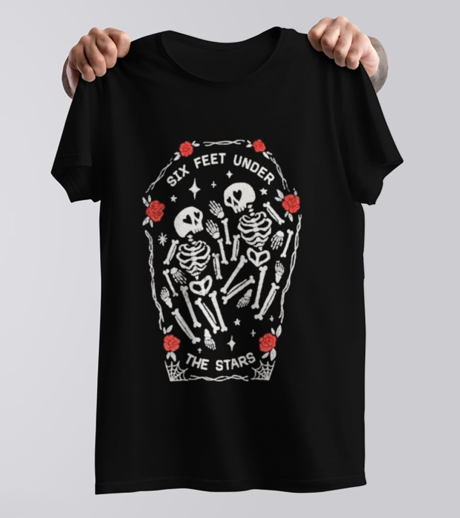 Six Feet Under The Stars Skeletons With Roses T-Shirt