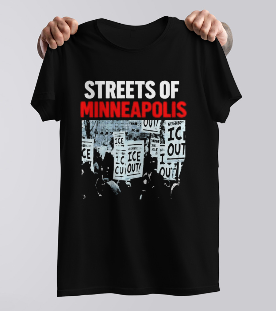 Streets Of Minneapolis ICE Out Protest T-Shirt