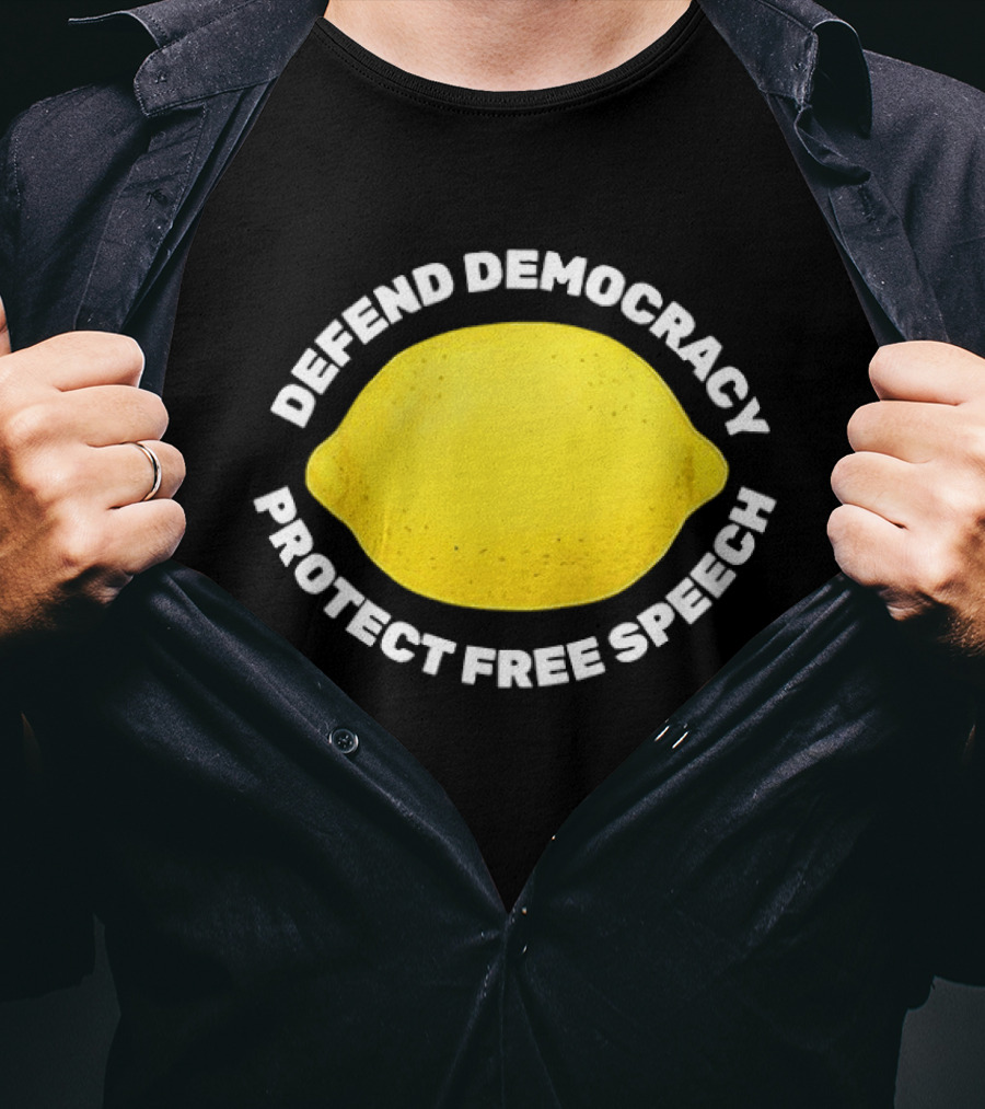 Free Lemon Defend Democracy Protect Free Speech T-Shirt