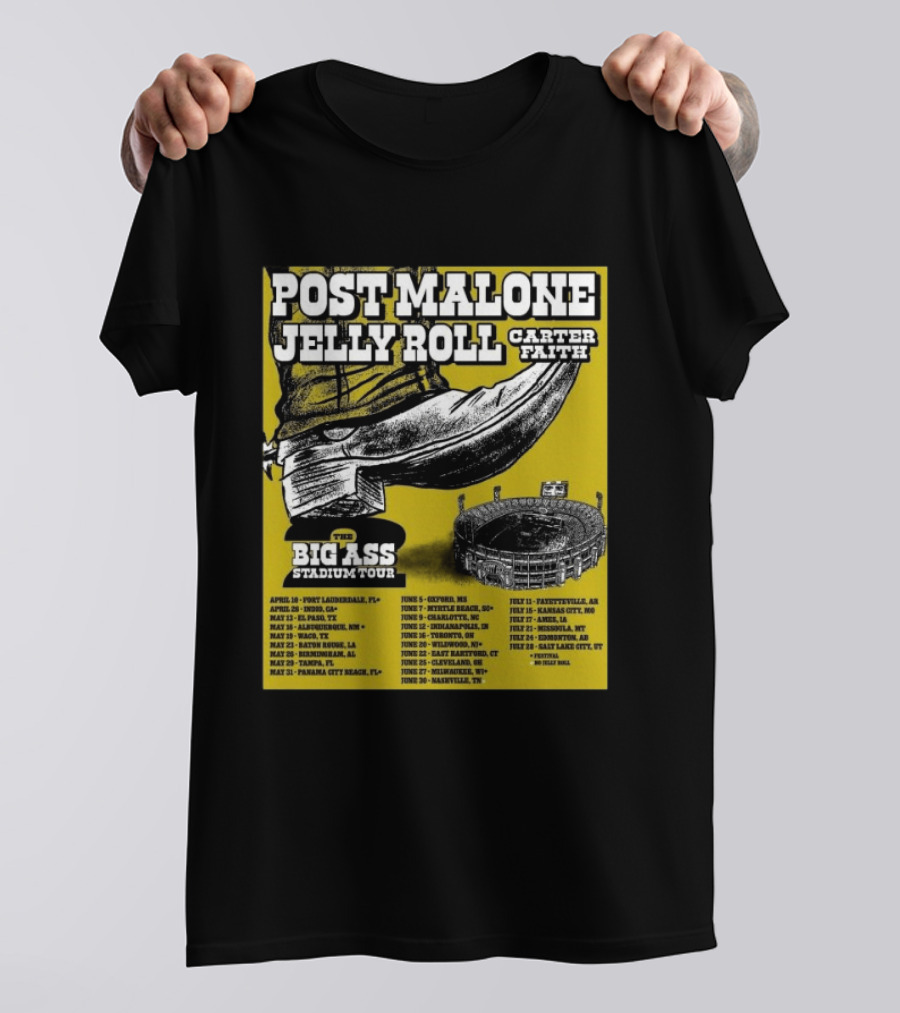 Post Malone Jelly Roll Carter Faith Big Ass Stadium Tour 2026 Limited Edition Dates And Venues T-Shirt