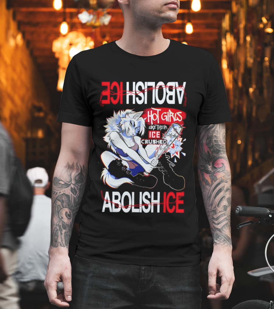 Hot Girls ICE Crushed Abolish ICE Playful T-Shirt