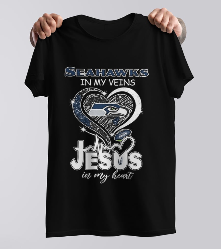 Seattle Seahawks In My Veins Jesus In My Heart T-Shirt