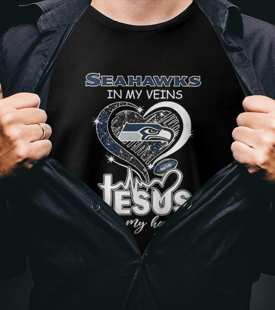 Seattle Seahawks In My Veins Jesus In My Heart T-Shirt
