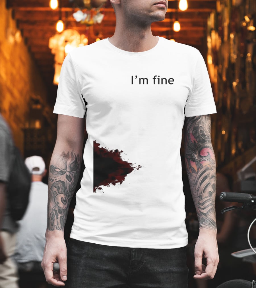 I'm Fine I'm Fire 2026 T-Shirt