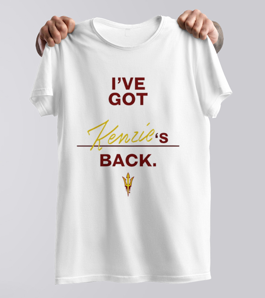 Kenzie Brown Arizona State Support I've Got Kenzie's Back T-Shirt