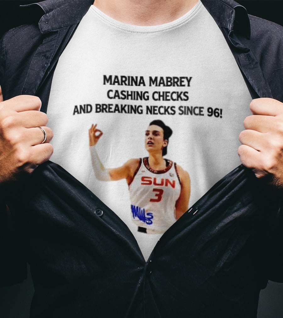 Marina Mabrey Cashing Checks Breaking Necks Since 96 Sun Number 3 Basketball Star T-Shirt