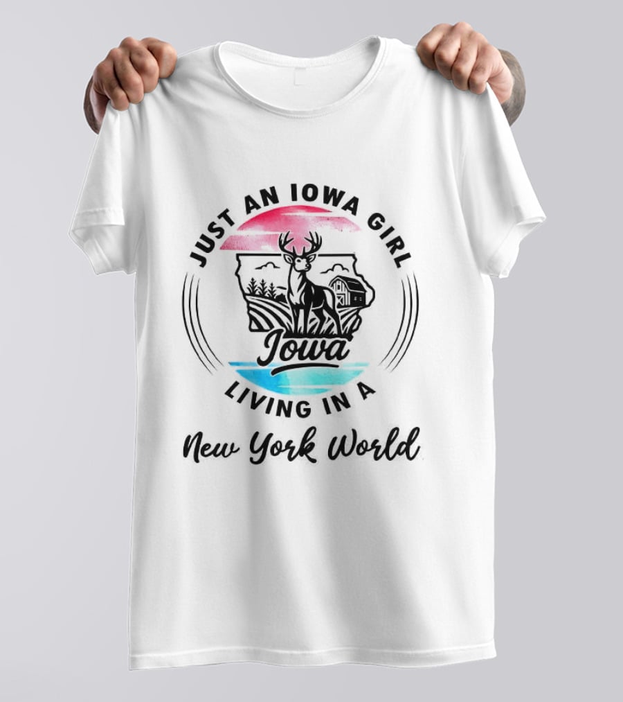 Iowa Girl In New York World Deer And Landscape T-Shirt