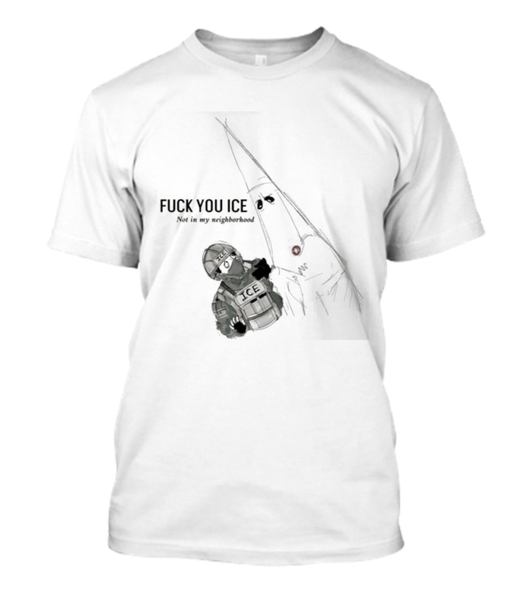 Fuck You Ice Not In My Neighborhood 2026 Protect Personal Freedom And Community Rights T-Shirt