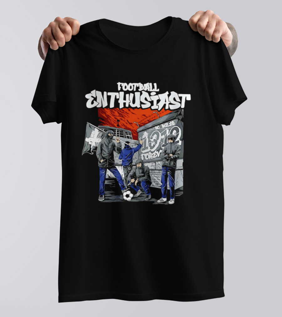 Football Enthusiast No Rules 1912 Forever Hooligan Street T-Shirt