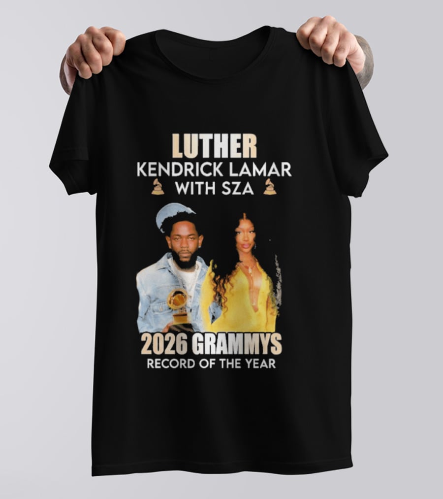 Luther Kendrick Lamar With SZA 2026 Grammys Record Of The Year T-Shirt