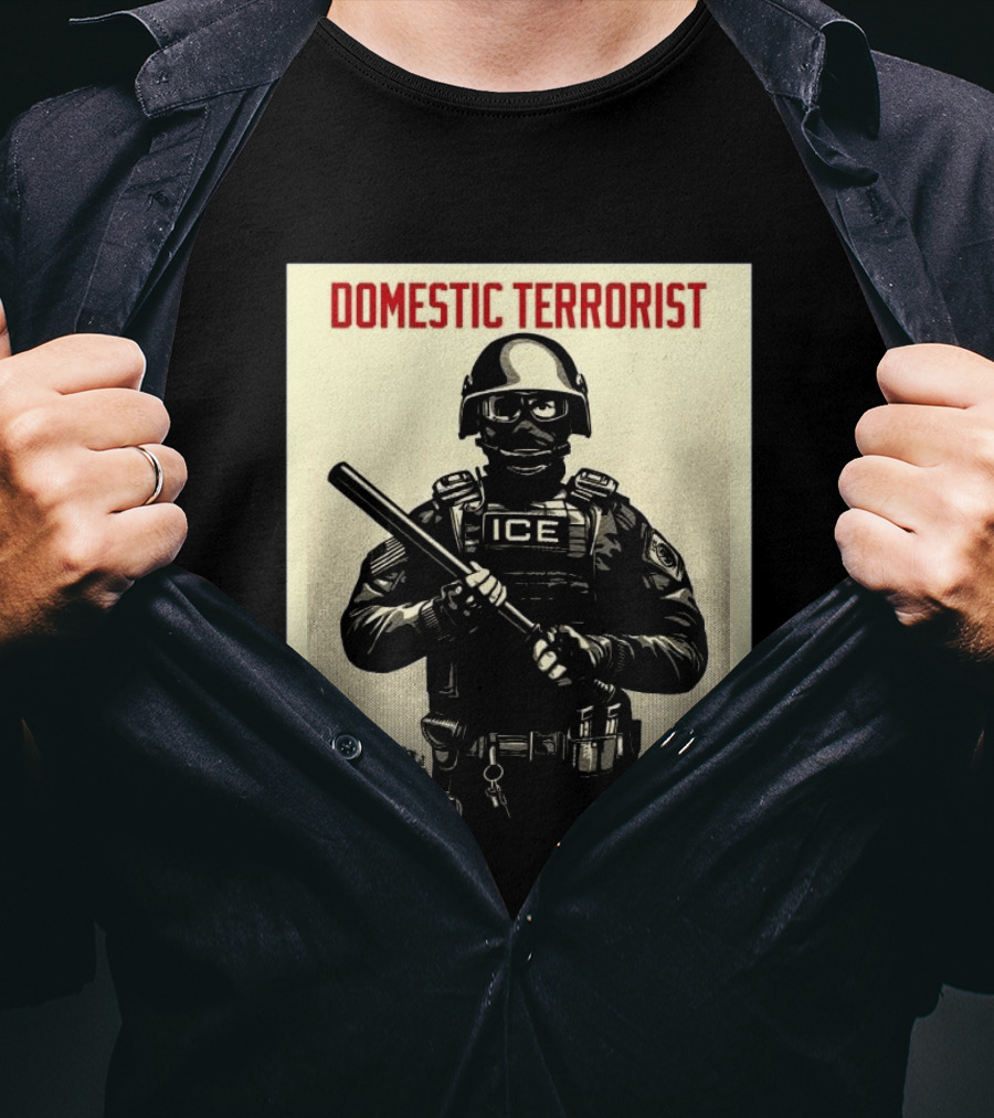 Domestic Terrorist ICE Projection Mirror T-Shirt