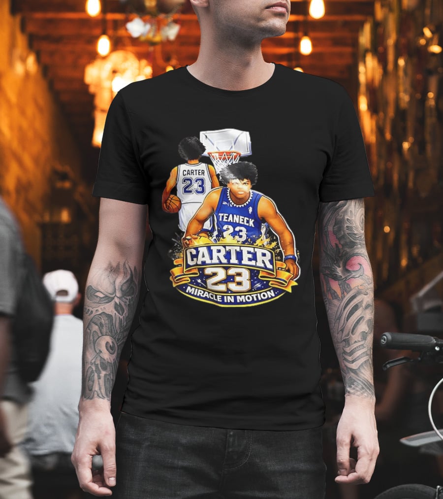 Carter 23 Teaneck Basketball Miracle In Motion T-Shirt
