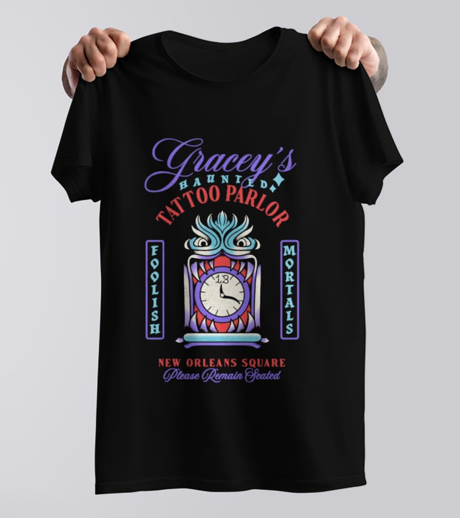 Gracey's Haunted Tattoo Parlor Foolish Mortals New Orleans Square Please Remain Seated T-Shirt