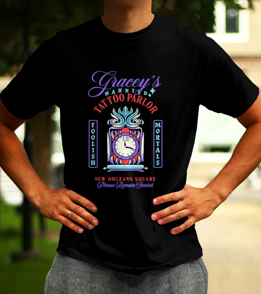 Gracey's Haunted Tattoo Parlor Foolish Mortals New Orleans Square Please Remain Seated T-Shirt