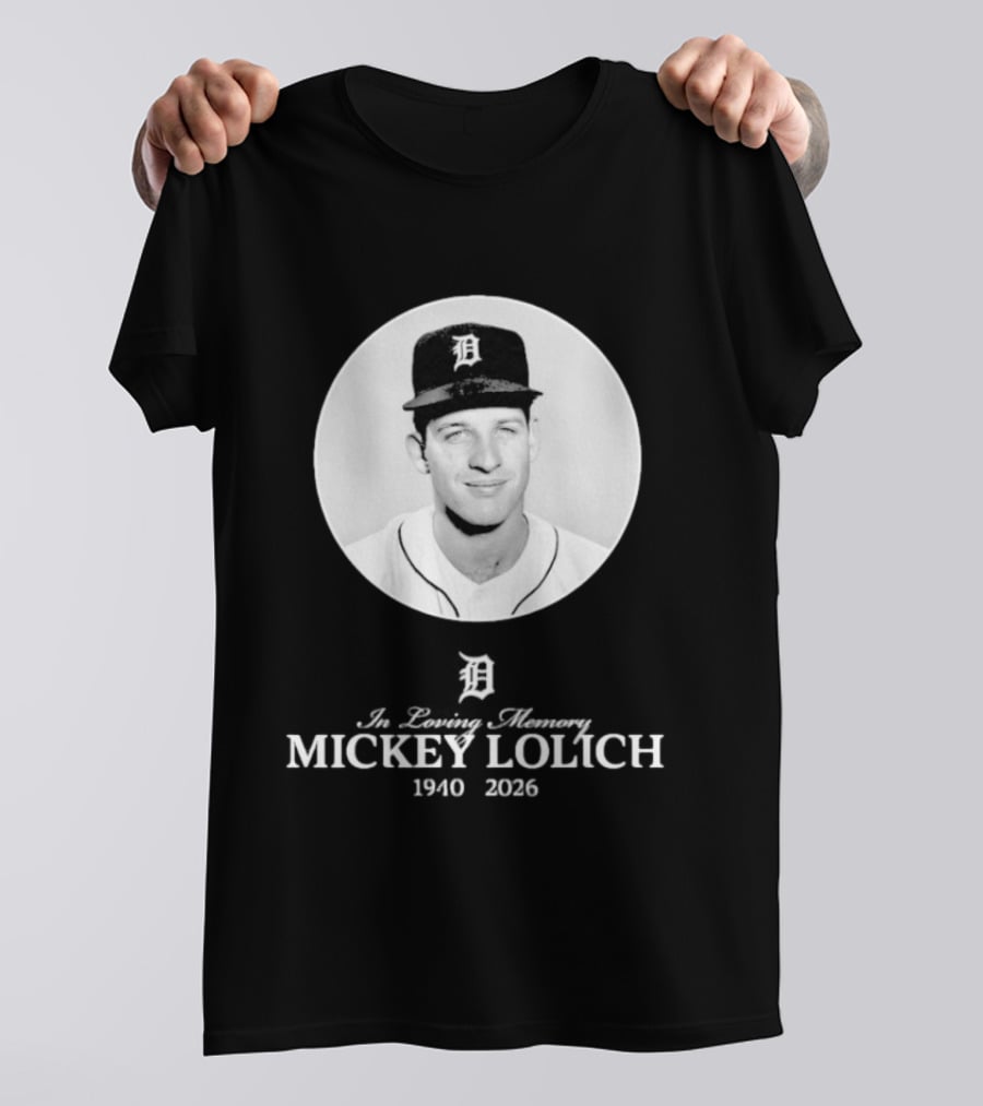 In Loving Memory Mickey Lolich 1940 2026 Detroit Baseball Legend T-Shirt