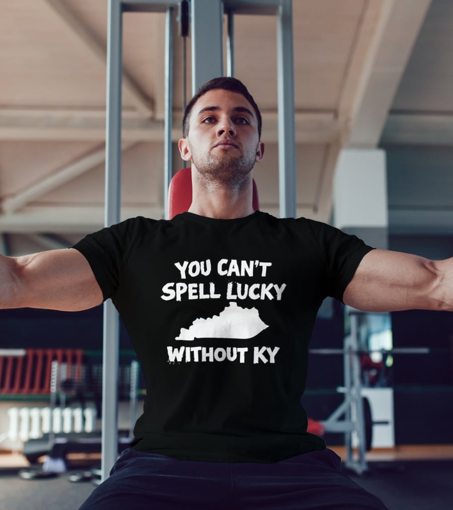 You Can't Spell Lucky Without Kentucky KY Map T-Shirt
