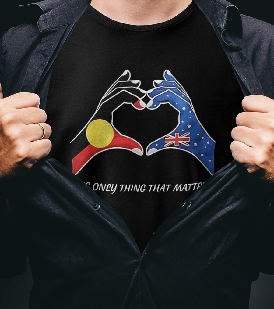Australian Aboriginal And Torres Strait Islander Unity The Only Thing That Matters T-Shirt