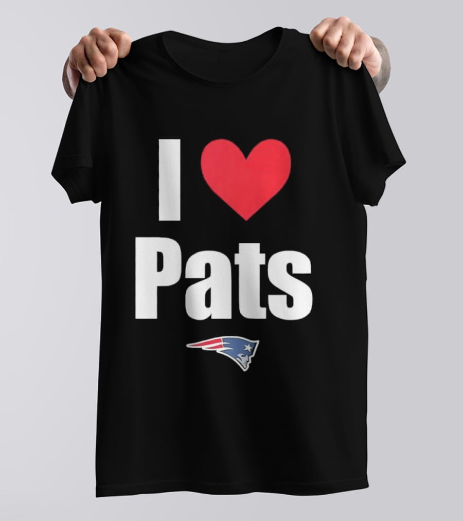 I Love Pats New England Patriots Fan Gear NFL Team Loyalty T-Shirt