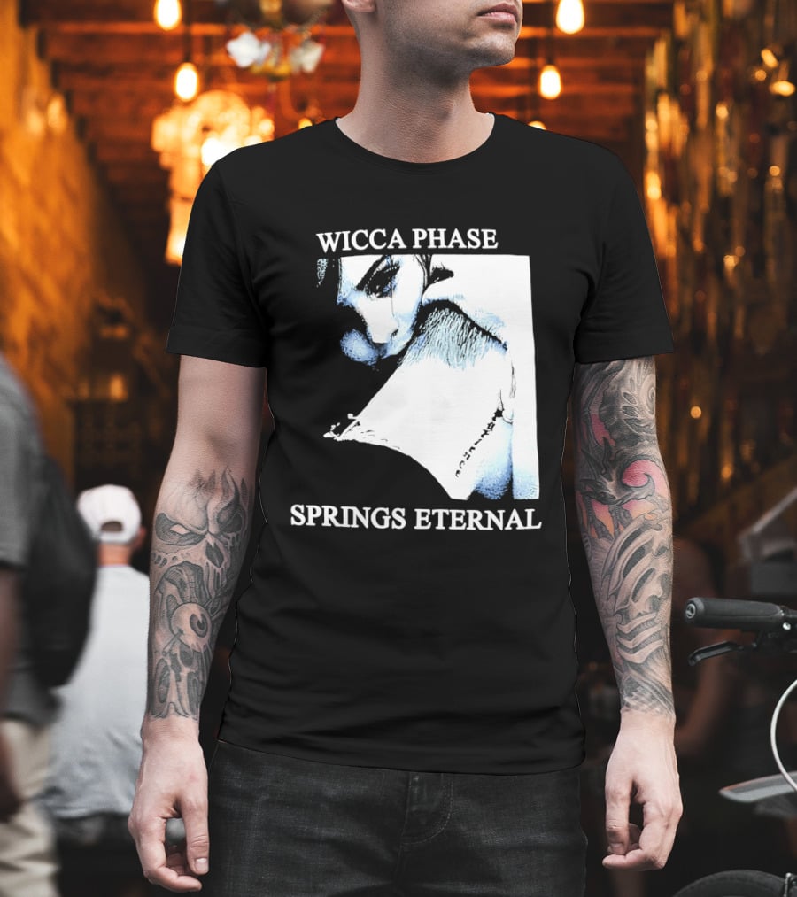 Wicca Phase Springs Eternal Sadness Aesthetic T-Shirt
