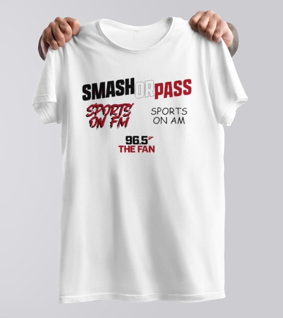 96.5 The Fan Smash Or Pass Sports On FM AM T-Shirt