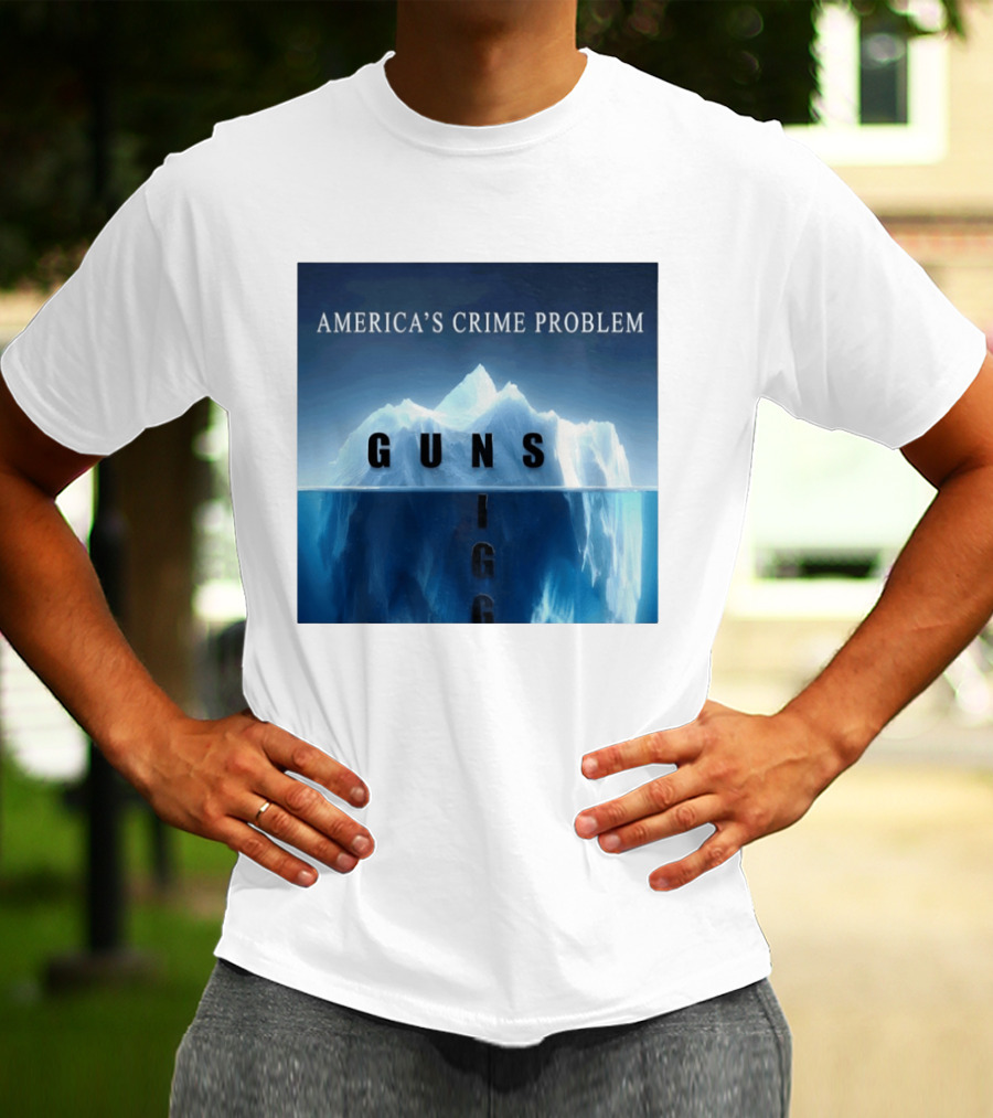 America's Crime Problem Guns Iceberg Analogy Igg T-Shirt