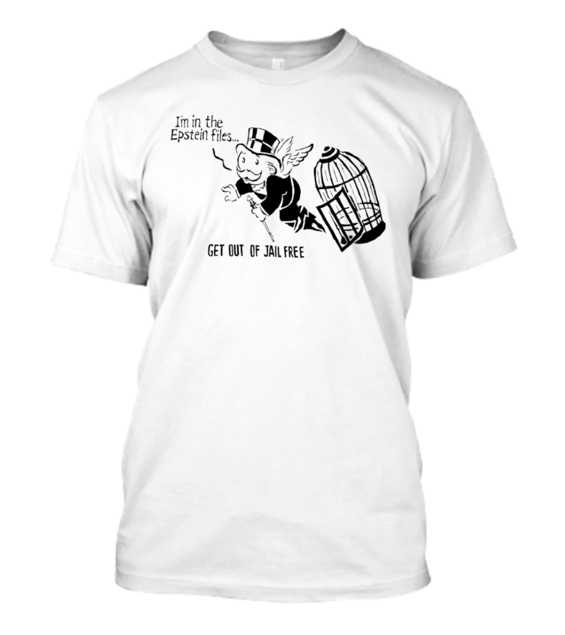 I'm In The Epstein Files Get Out Of Jail Free Monopoly Man With Winged Escape T-Shirt