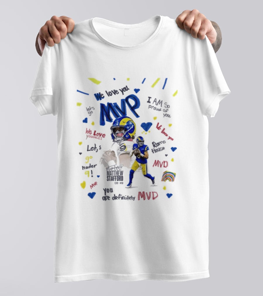 Matthew Stafford MVP Season 2025 I Am The MVP RAMS T-Shirt