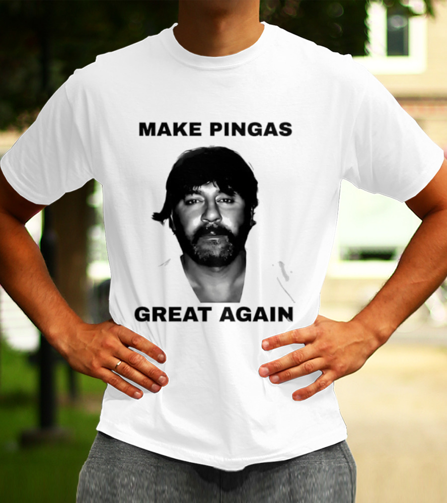Make Pingas Great Again Tony Mokbel T-Shirt