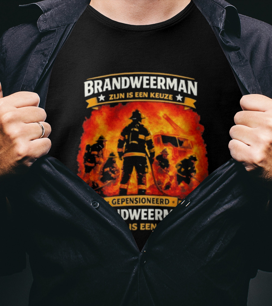 Gepensioneerd Brandweerman Zijn Is Een Eer Keuze En Eer Voor Brandweerman T-Shirt