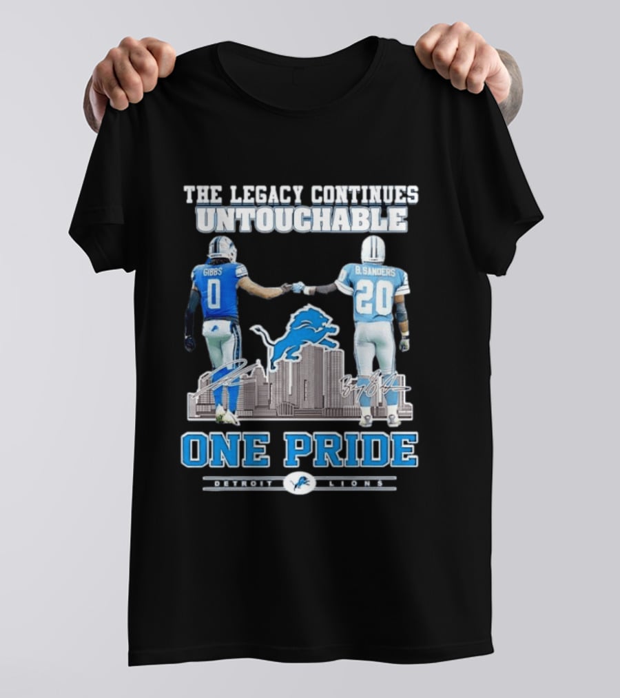 The Legacy Continues Untouchable Gibbs Sanders One Pride Detroit Lions T-Shirt