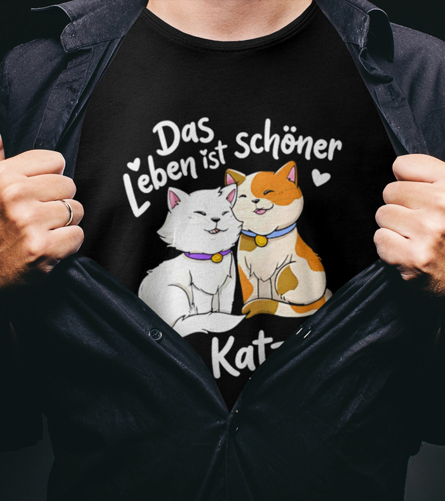 Das Leben Ist Schöner Mit Katzen Katzenliebhaber Valentinstag T-Shirt