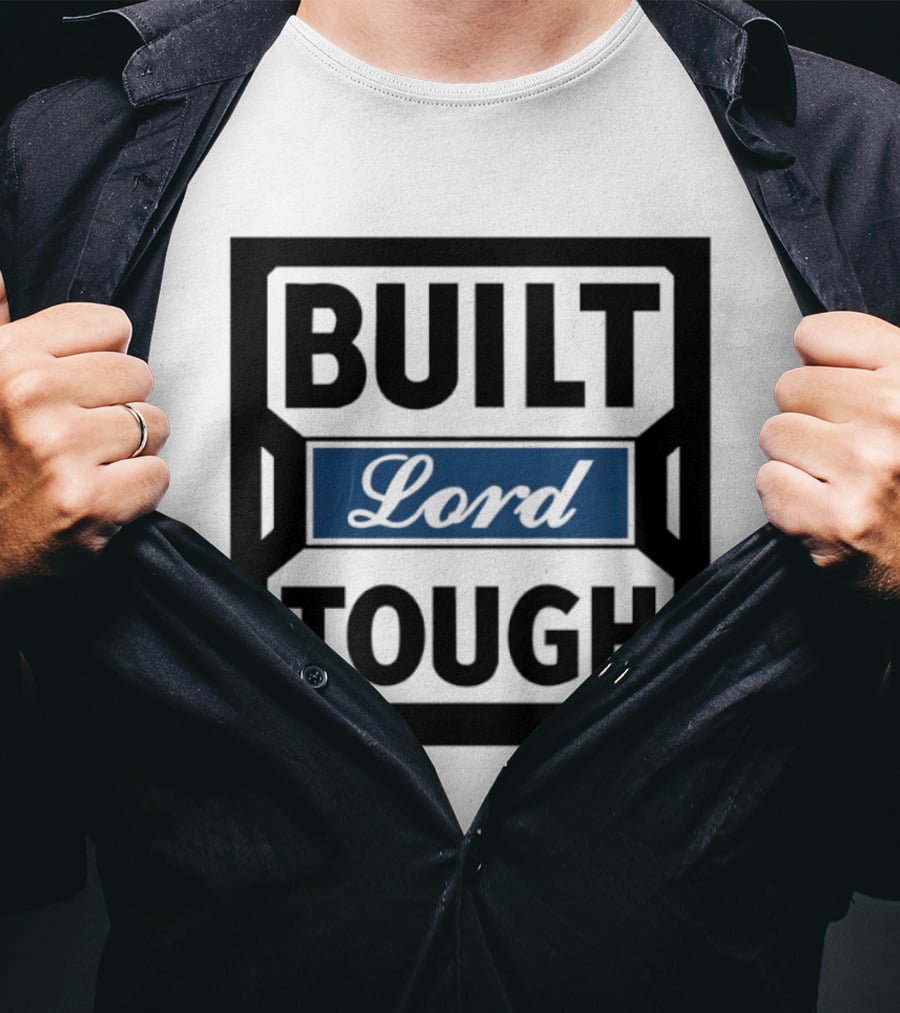Built Lord Tough T-Shirt