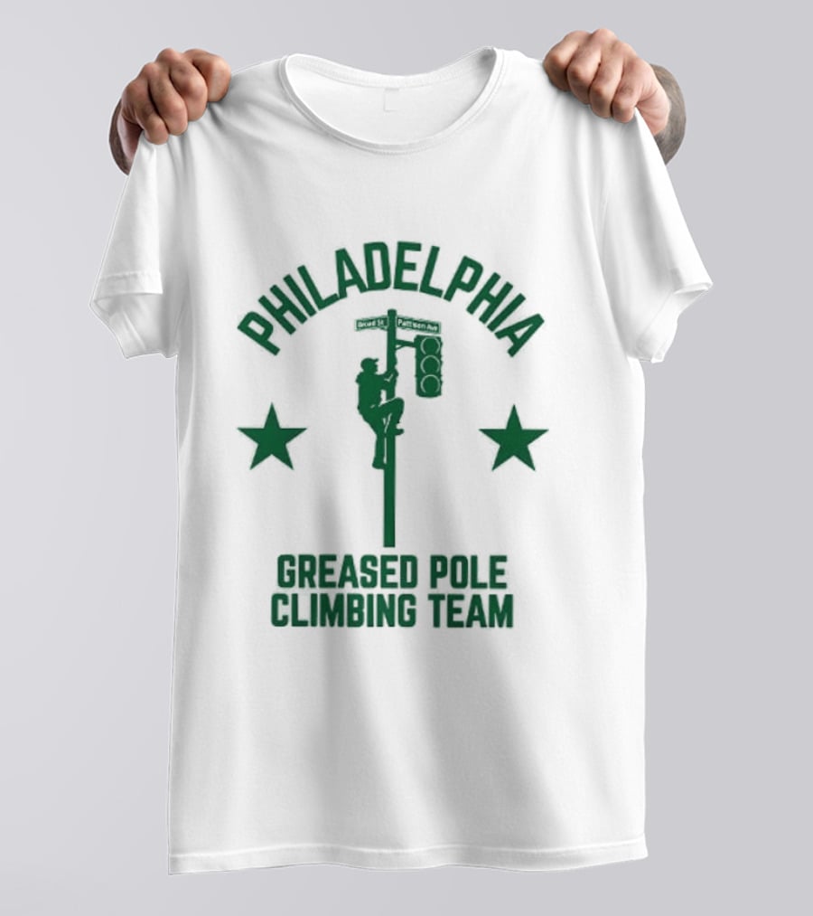 Philadelphia Greased Pole Climbing Team Broad St Patision Ave T-Shirt