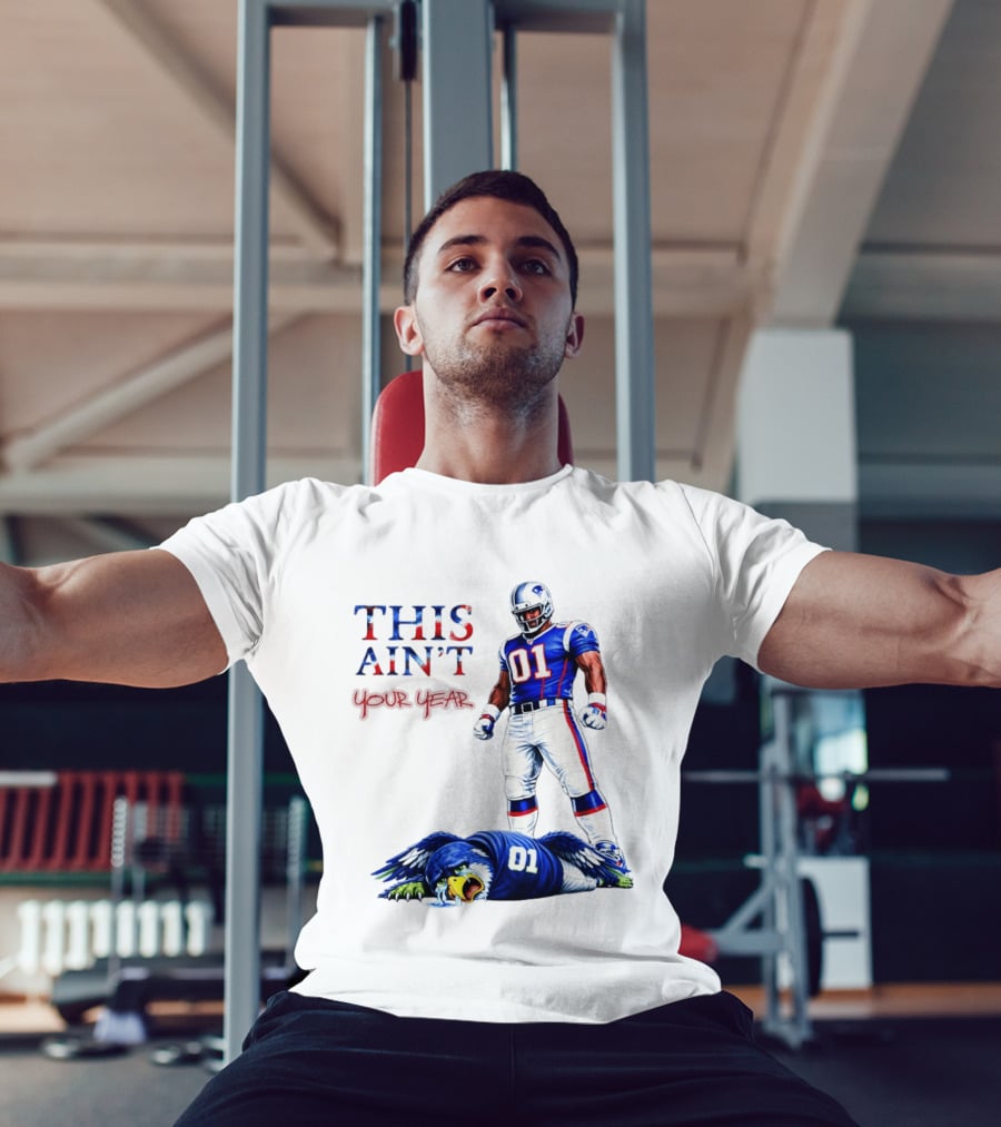 New England Patriots 01 Defeat Seattle Seahawks This Ain't Your Year Game Day 2026 T-Shirt