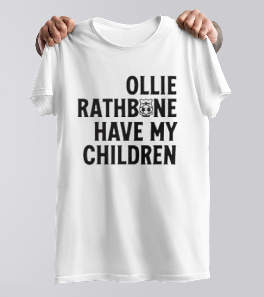 Wrexham AFC Ollie Rathbone Have My Children Football Fan T-Shirt