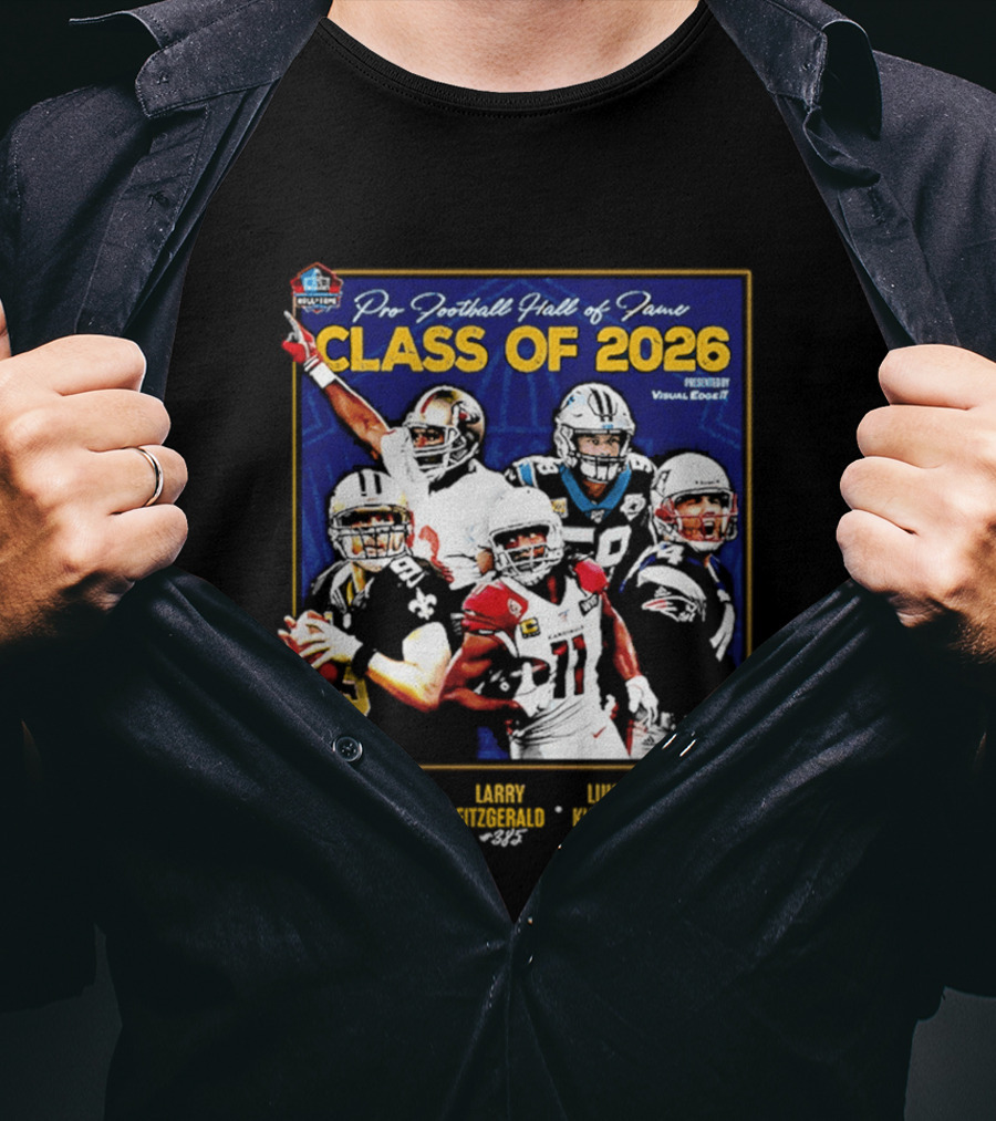 Pro Football Hall Of Fame Class Of 2026 Drew Brees Roger Craig Larry Fitzgerald Luke Kuechly Adam Vinatieri T-Shirt