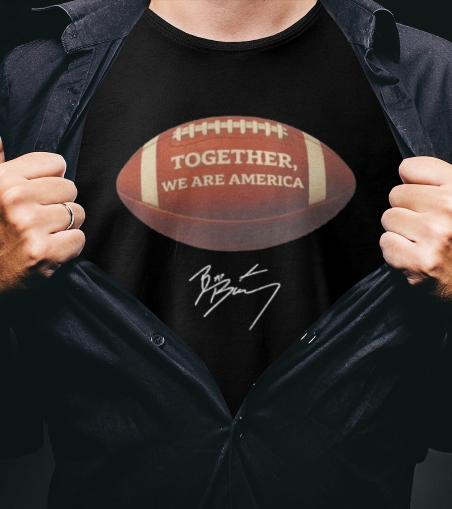 TOGETHER WE ARE AMERICA Football Autographed Edition T-Shirt