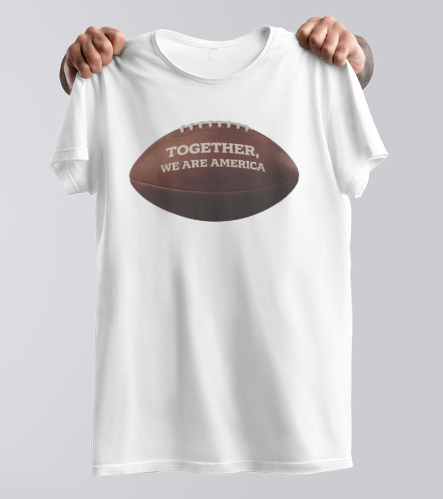 Together We Are America Football T-Shirt